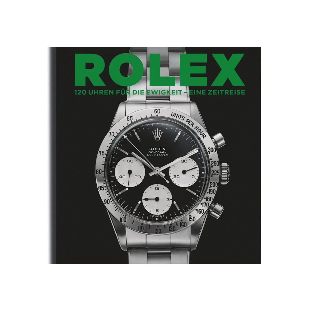 Rolex Legacy. Die Geschichte einer Ikone