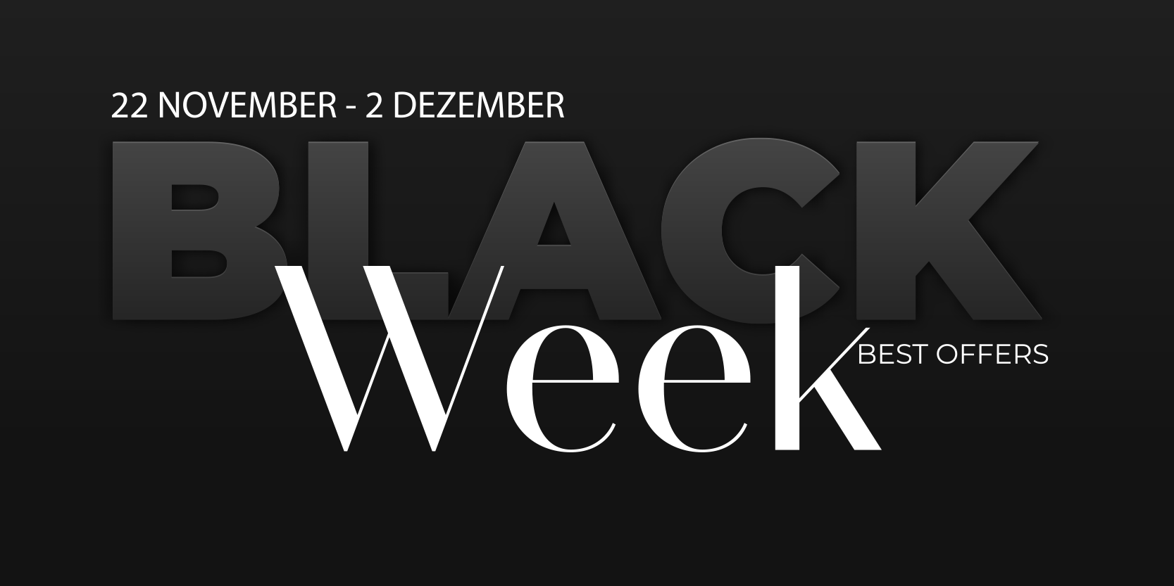 BLACK WEEK