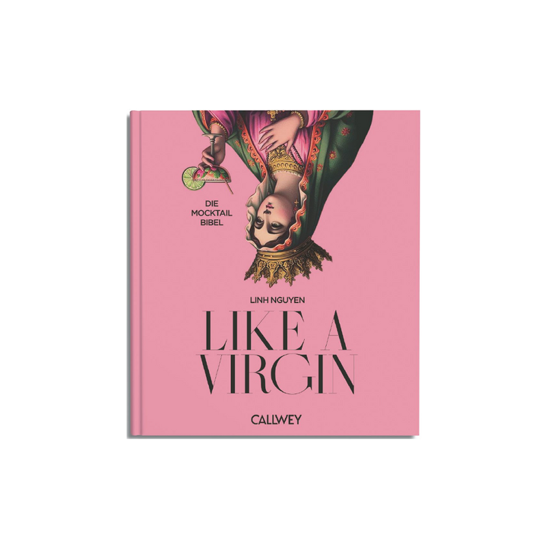 Like a Virgin. Die Mocktail Bibel - GUNDT HOME